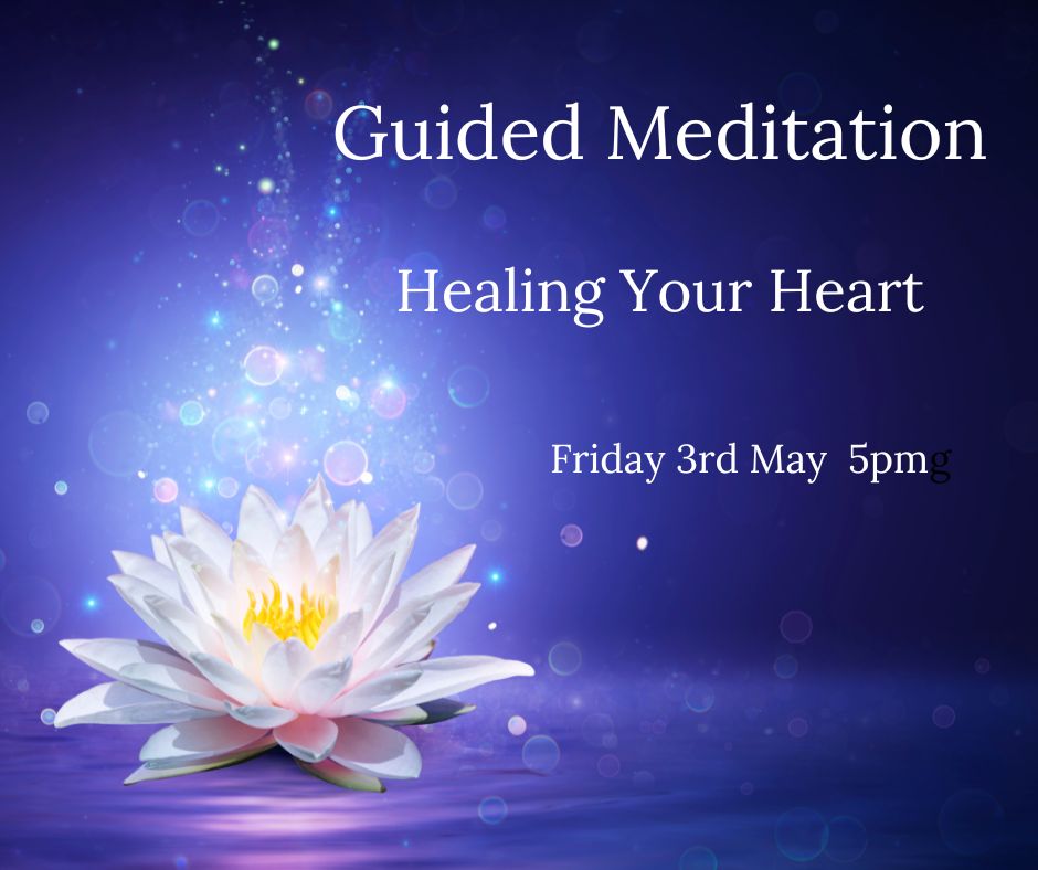 Guided Meditation - Healing Your Heart