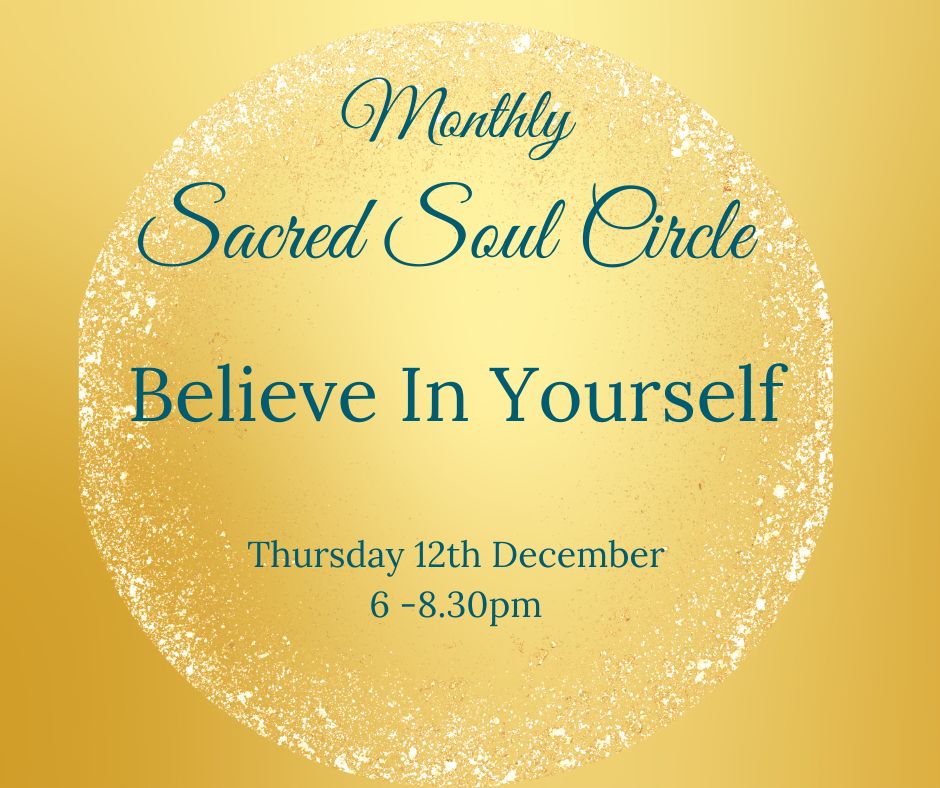 Sacred Soul Circle - Believe In Yourself