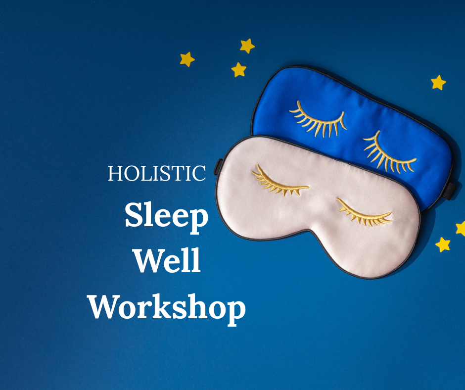 Holistic Sleep Well Workshop